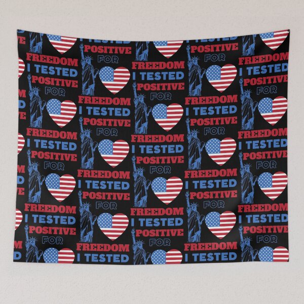 Item preview, I tested positive for freedom American designed and sold by AliceMarr.