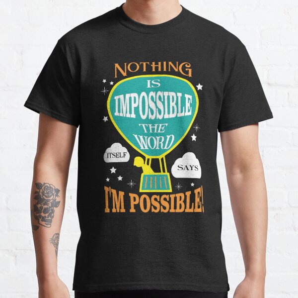 Inspirational Gifts for Women & Men - Nothing is Impossible The