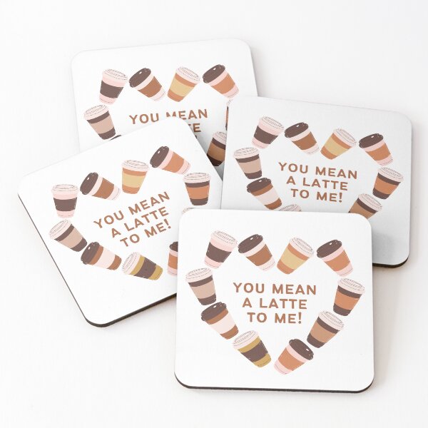Item preview, You Mean A Latte To Me! designed and sold by introverthings.