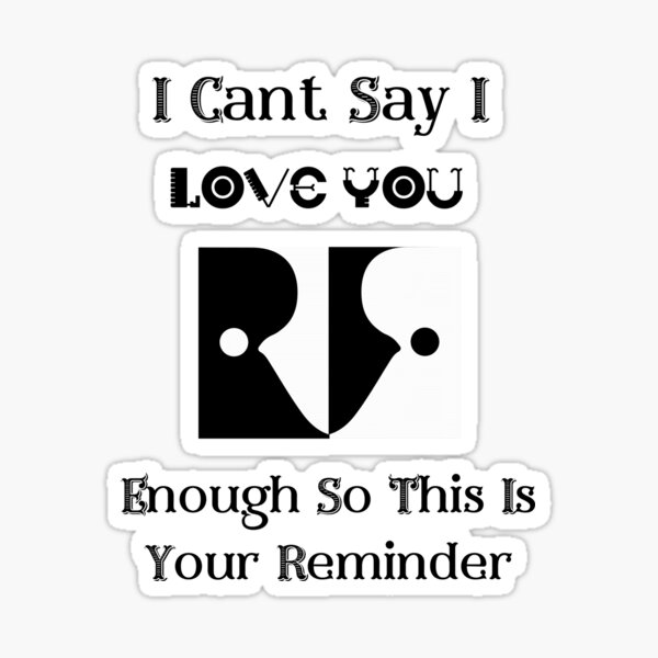 "Exclusive For Valentines Day Gifts : I Can't Say Enough I Love You So ...