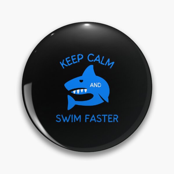 Item preview, Keep calm and swim faster funny shark quote designed and sold by GasconyPassion.