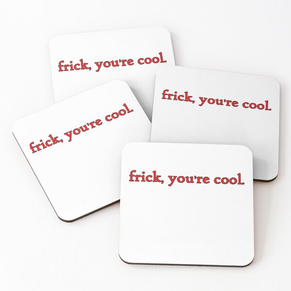 Item preview, frick, you're cool in red designed and sold by WillDoo.