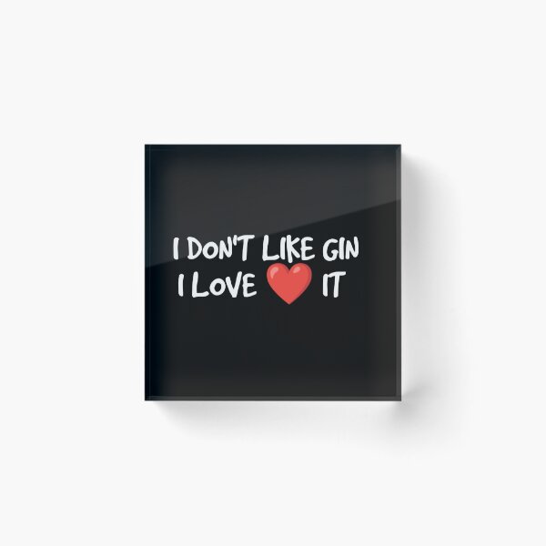 Item preview, I DON'T LIKE GIN I LOVE ❤ IT T-SHIRTS AND STICKERS LOGO designed and sold by nickbrayimages.