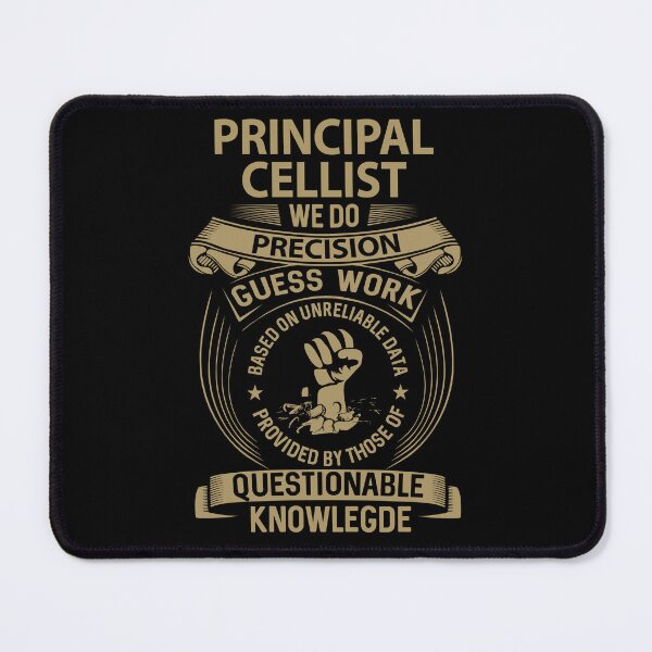 Item preview, Principal Cellist T Shirt - We Do Precision Job Gift Item Tee designed and sold by smueller39.