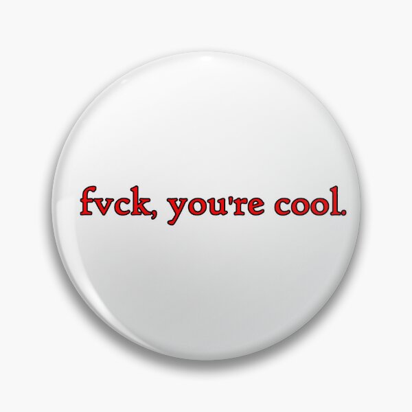 Item preview, fvck, you're cool in red designed and sold by WillDoo.