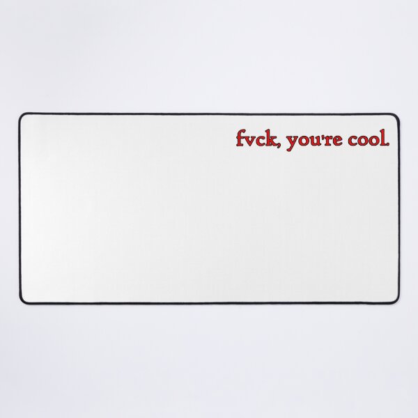 Item preview, fvck, you're cool in red designed and sold by WillDoo.