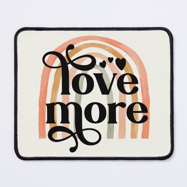Item preview, Love More Rainbow designed and sold by lindseyhickman.