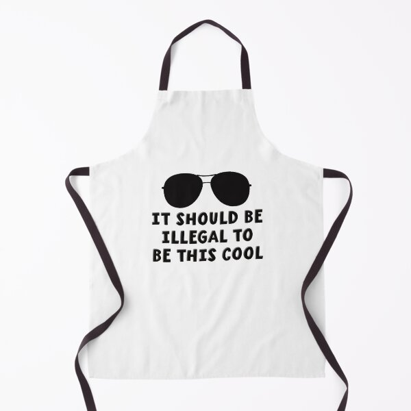 Item preview, It Should Be Illegal To Be This Cool designed and sold by SuzyTurner.