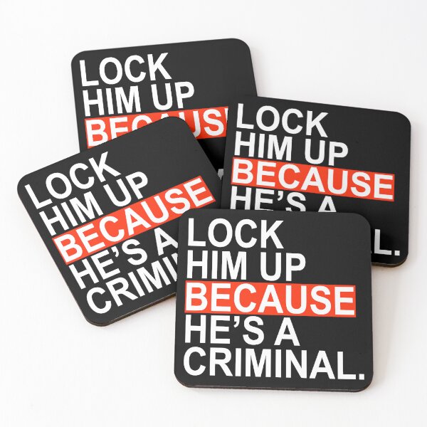 Item preview, Lock Him Up BECAUSE He's a criminal designed and sold by Thelittlelord.
