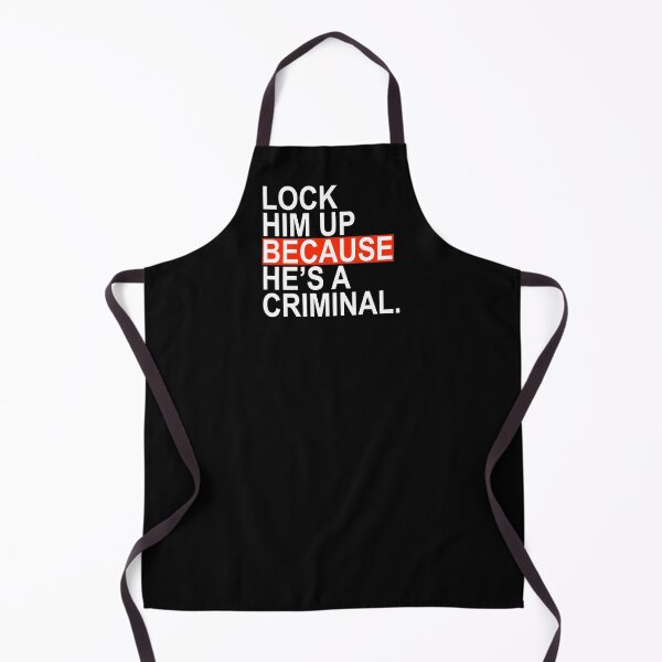 Item preview, Lock Him Up BECAUSE He's a criminal designed and sold by Thelittlelord.