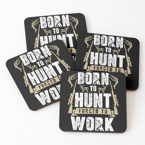 Item preview, Born To Hunt Forced To Work designed and sold by EpicArtz.