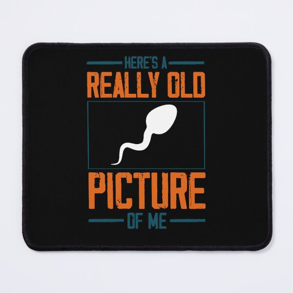 Item preview, Here's A Really Old Picture Of Me T-Shirt Funny Sperm Gag Gift designed and sold by 3colors3.