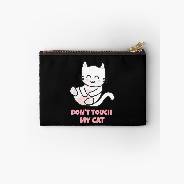 Item preview, Don't touch my cat designed and sold by PacePoint.