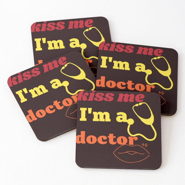 Item preview, kiss me I'm a doctor,funny designed and sold by SENMARO100.