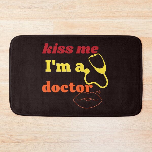 Item preview, kiss me I'm a doctor,funny designed and sold by SENMARO100.