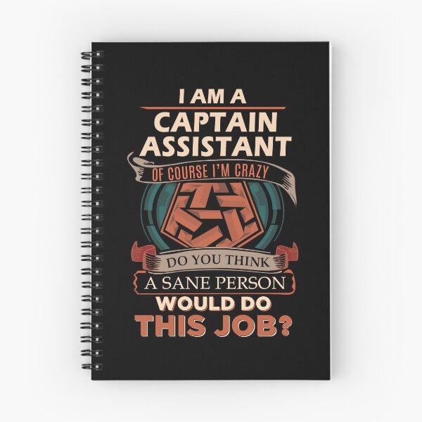 Item preview, Captain Assistant T Shirt - Sane Person Job Gift Item Tee designed and sold by jazminprin.