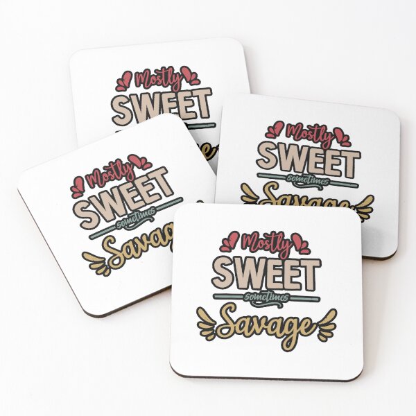 Item preview, Mostly Sweet Sometimes Savage Funny Women Empowerment Saying Gift designed and sold by BestComicss.
