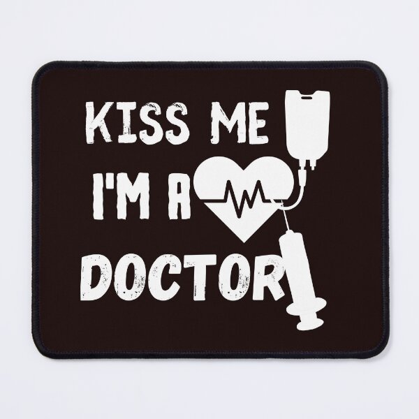 Item preview,  kiss me I'm a doctor,funny,nice designed and sold by SENMARO100.