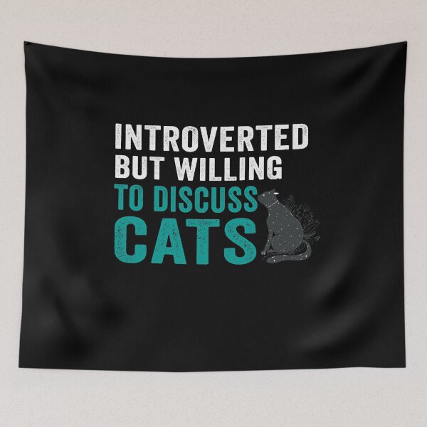 Item preview, Introverted But Willing To Discuss Cats Kitten Pet Funny Cats Sarcastic saying, Funny joke meme gift for your friend designed and sold by runouts.