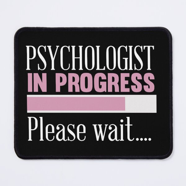 Item preview, PSYCHOLOGIST IN PROGRESS. PLEASE WAIT... designed and sold by Valifer.