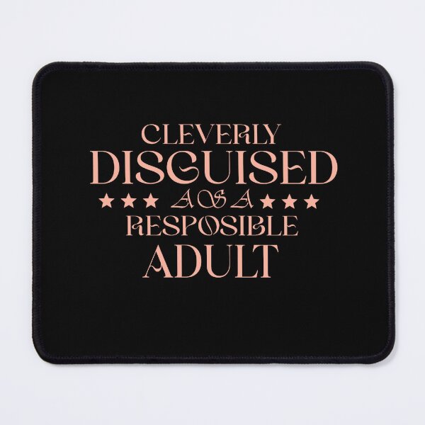 Item preview, Cleverly Disguised As A Responsible Adult , Sarcastic , Funny With Sayings, Responsible Adult , Funny Adultg Coffee designed and sold by Red123shop.
