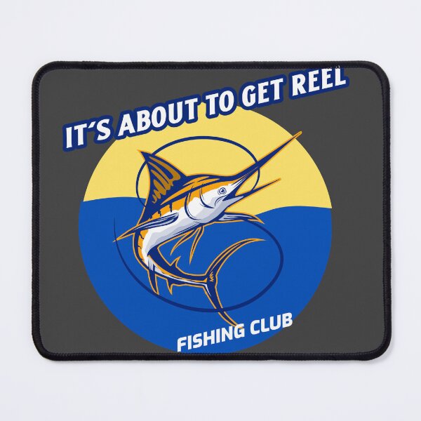 Item preview, It's about to get reel! Fishing Club designed and sold by hardscuffle.