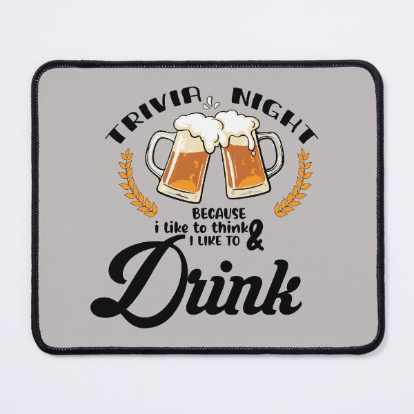 Item preview, trivia night because i like to think and i like to drink, Trivia Gift, Trivia, Game Night , Game Night Gift, Trivia Lover Gift, Trivia Lover  designed and sold by ourpretty.