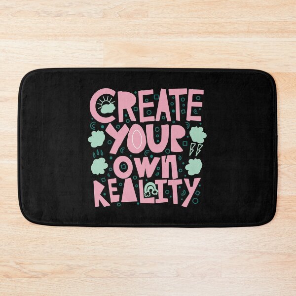Item preview, Create Your Own Reality  designed and sold by EyanShop.