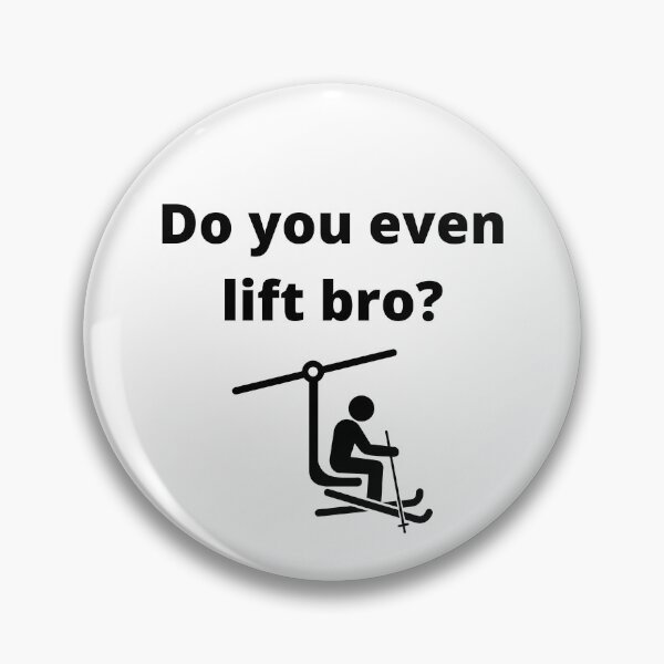 Item preview, Do you even lift bro funny skiing design designed and sold by NerdyFancies.