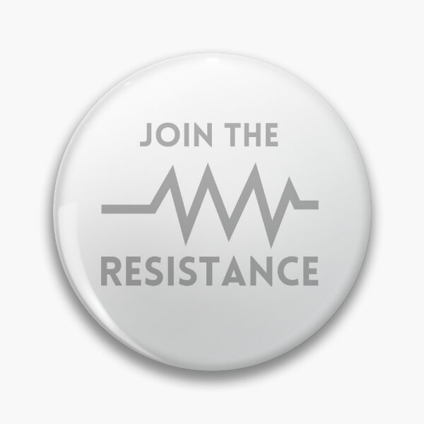 Item preview, Join the Resistance. Electronics Component theme designed and sold by EngineersArt.