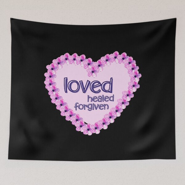 Item preview, Loved Healed Forgiven designed and sold by CommittedGrace.