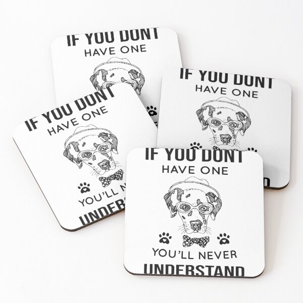 Item preview, DOG - If You Don't Have One You'll Never Understand Cool Dog designed and sold by Trendy Stitch.
