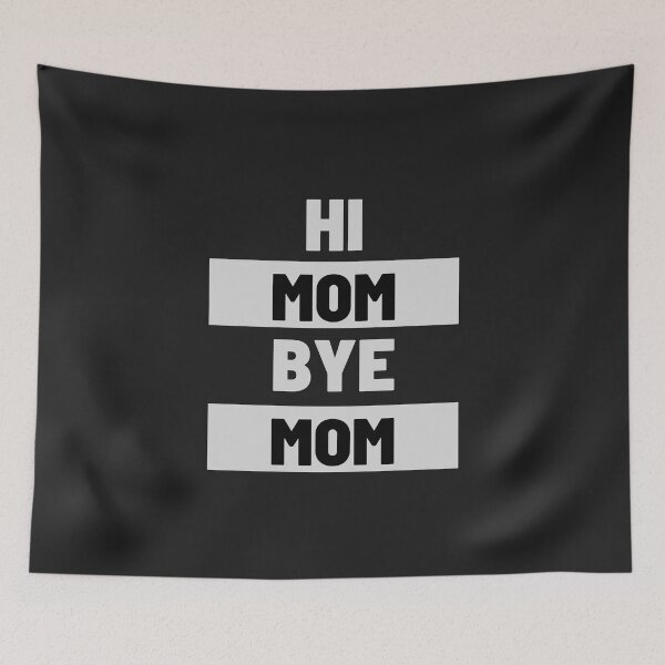 Item preview, Hi Mom Bye Mom Black and White Fonts Plain Simple Design designed and sold by Nepaz-Designs.