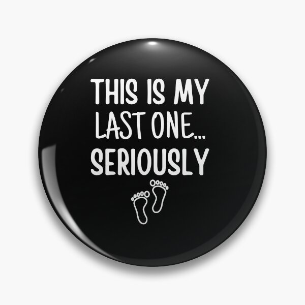 Item preview, This Is My Last One Seriously,Funny Pregnancy Announcement, Pregnancy Reveal , Maternity Photoshoot, Footprints  designed and sold by JUSTDOIT ⭐⭐⭐⭐⭐.