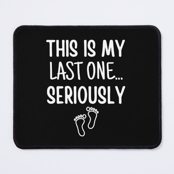 Item preview, This Is My Last One Seriously,Funny Pregnancy Announcement, Pregnancy Reveal , Maternity Photoshoot, Footprints  designed and sold by JUSTDOIT ⭐⭐⭐⭐⭐.