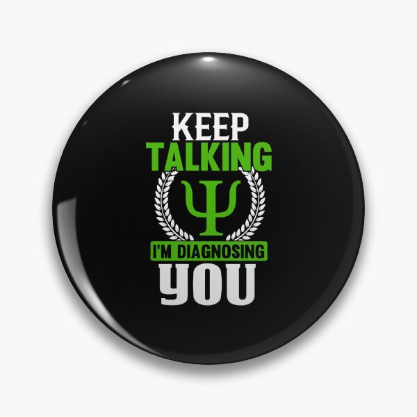Item preview, KEEP TALKING I`M DIAGNOSING YOU designed and sold by Valifer.