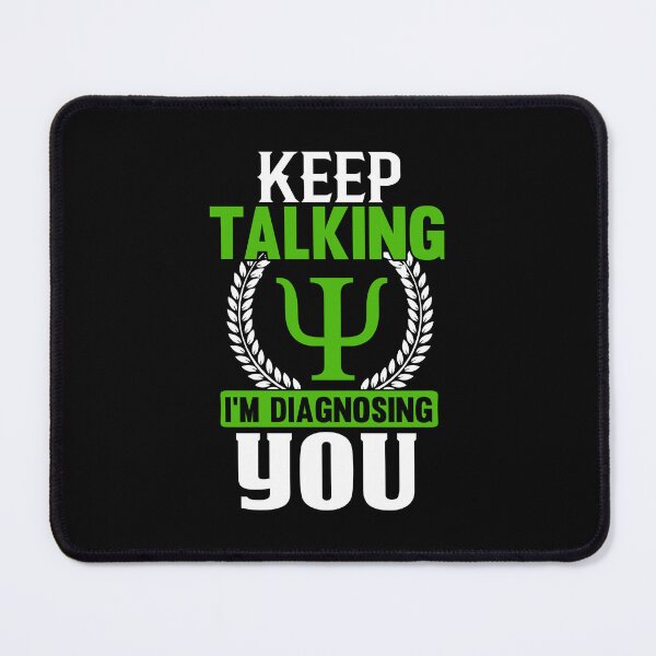 Item preview, KEEP TALKING I`M DIAGNOSING YOU designed and sold by Valifer.