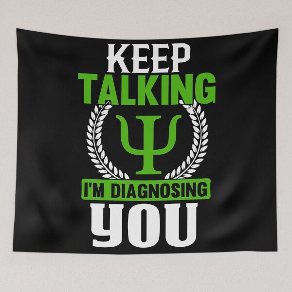 Item preview, KEEP TALKING I`M DIAGNOSING YOU designed and sold by Valifer.