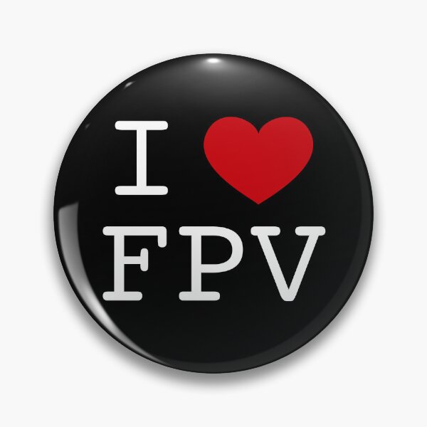 Item preview, I love FPV  designed and sold by WHERESMYNAMEGO.