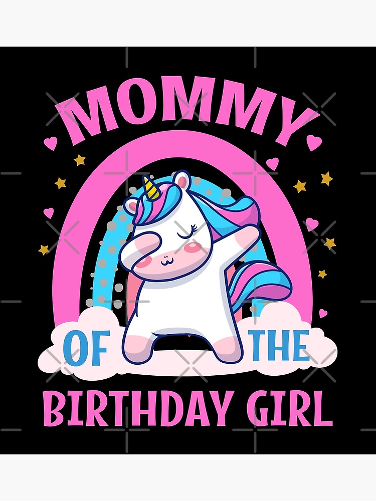 mom of the birthday girl unicorn