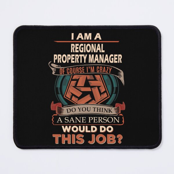 Item preview, Regional Property Manager T Shirt - Sane Person Job Gift Item Tee designed and sold by jazminprin.