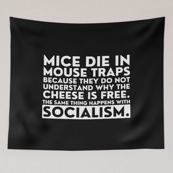 Item preview, Mice die in mouse traps, the same thing happens with socialism designed and sold by ApparelFactory.