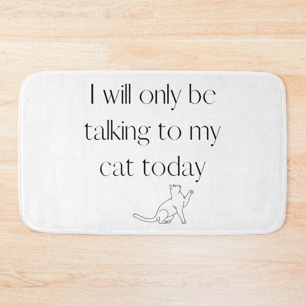 Item preview, I will only be talking to my cat today designed and sold by travelnerd.