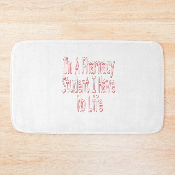Item preview, I'm A Pharmacy Student I Have No Life designed and sold by Zomazoz.