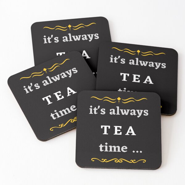 Item preview, It's always tea time. designed and sold by Design Vibes.