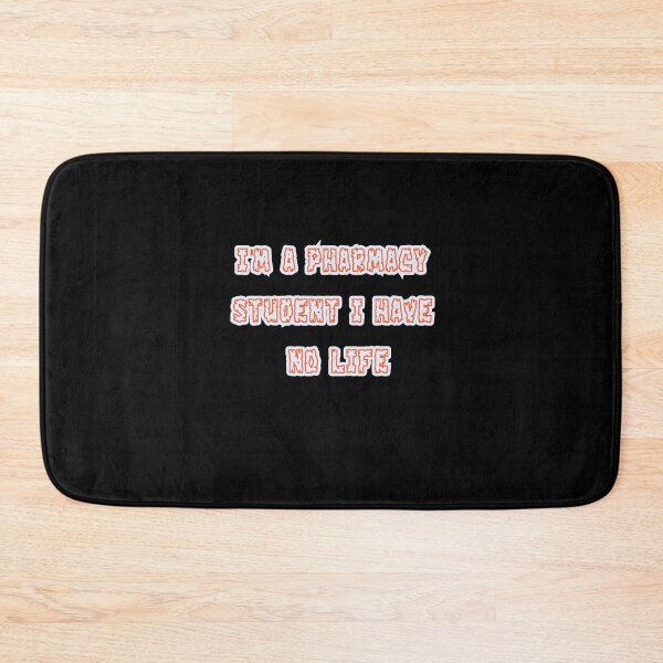 Item preview, I'm A Pharmacy Student I Have No Life designed and sold by Zomazoz.