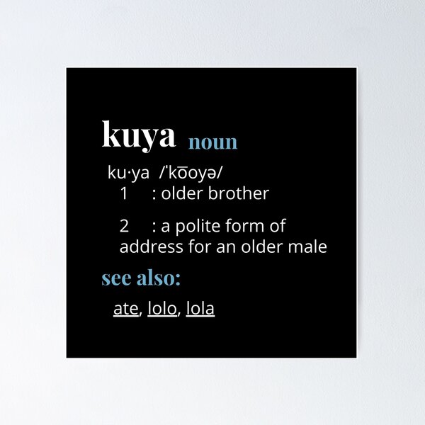 Kuya Means Older Brother (Filipino Term Defined) | Poster