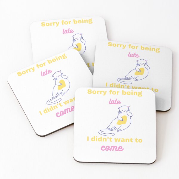 Item preview, Sorry for being late Y designed and sold by Fungiftshop.