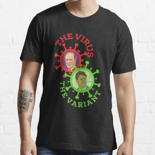 Justin Trudeau - Virus Variant Essential T-Shirt
