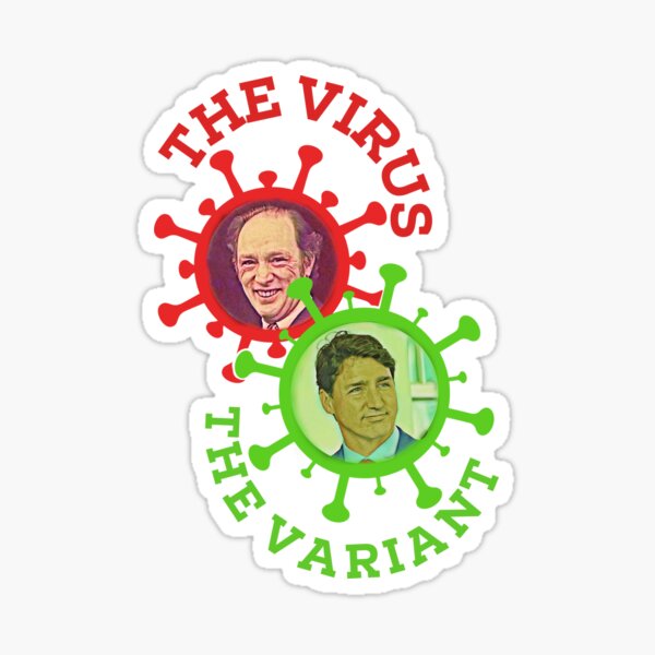 Justin Trudeau - Virus Variant Sticker